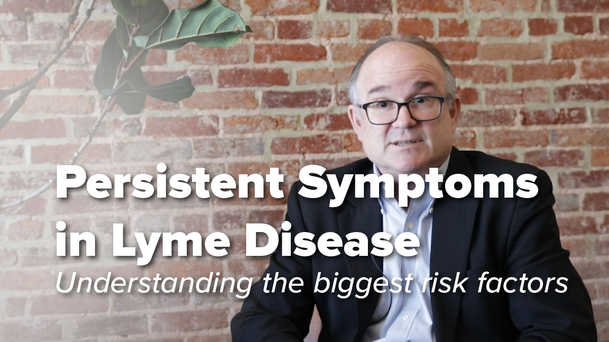 What are the biggest risk factors for persistent symptoms in Lyme disease?