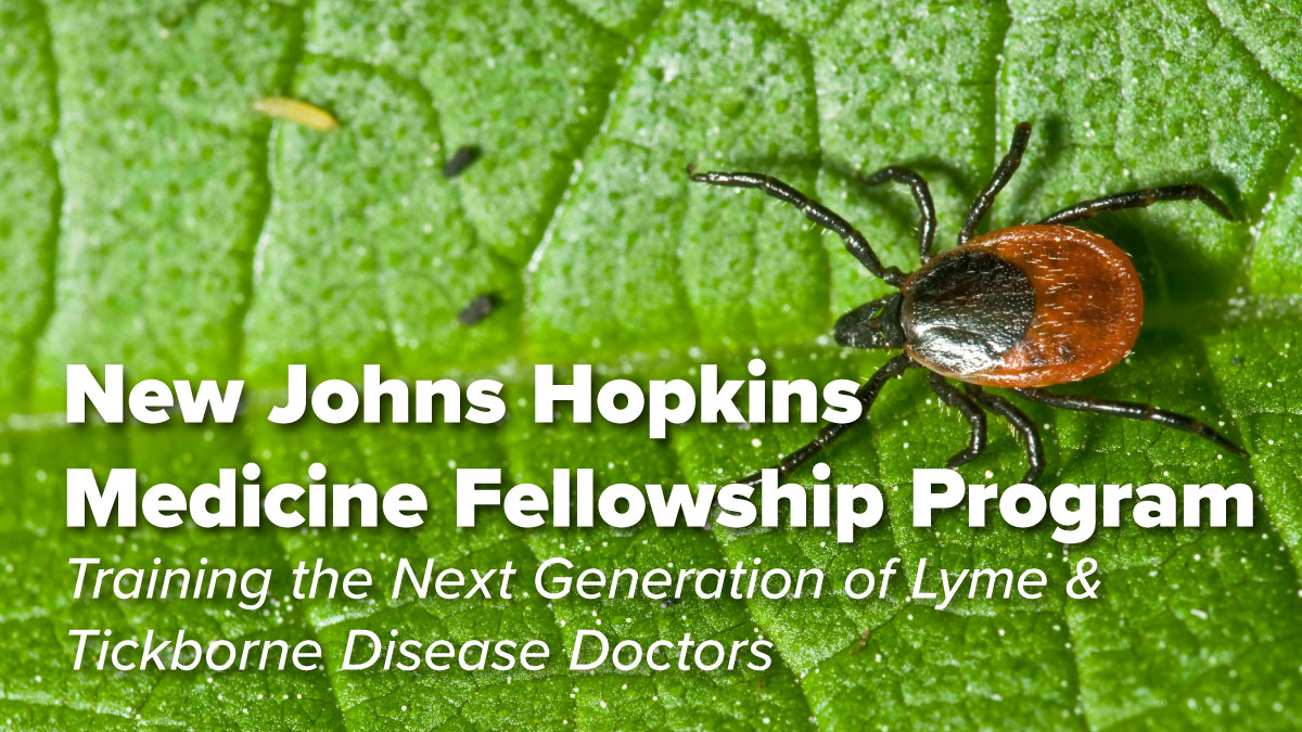 Lyme and Tickborne Disease Fellowship Program at the Johns Hopkins
